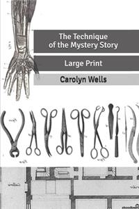 The Technique of the Mystery Story