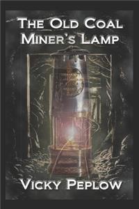 Old Coal Miner's Lamp