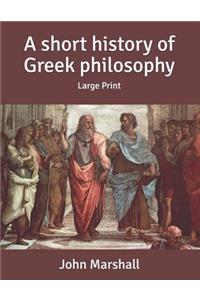 A short history of Greek philosophy
