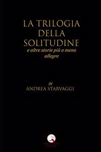 La Trilogia della Solitudine