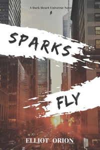 Sparks Fly