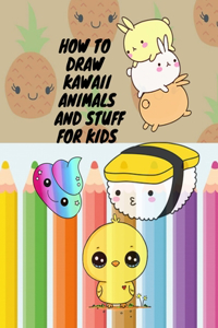 How To Draw Kawaii Animals And Stuff
