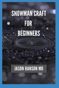Snowman Craft for Beginners
