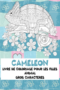 Livre de coloriage pour les filles - Gros caractères - Animal - Caméléon