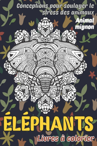 Livres à colorier - Conceptions pour soulager le stress des animaux - Animal mignon - Éléphants