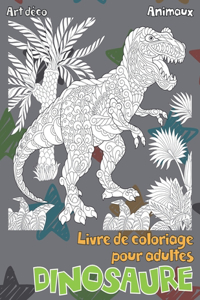 Livre de coloriage pour adultes - Art Déco - Animaux - Dinosaure