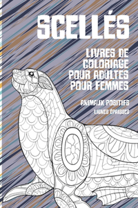 Livres de coloriage pour adultes pour femmes - Lignes épaisses - Animaux positifs - Scellés