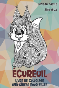 Livre de coloriage anti-stress pour filles - Niveau facile - Animaux - Écureuil