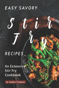 Easy Savory Stir Fry Recipes
