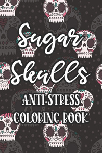 Sugar Skulls Anti-Stress Coloring Book