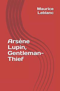 Arsène Lupin, Gentleman-Thief