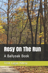 Rosy On The Run
