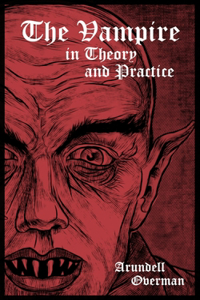 The Vampire in Theory and Practice