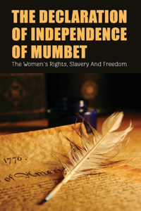 The Declaration Of Independence Of Mumbet