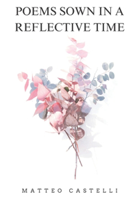 Poems Sown in a Reflective Time