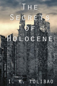 Secrets of Holocene