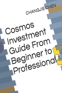 Cosmos Investment Guide From Beginner to Professional