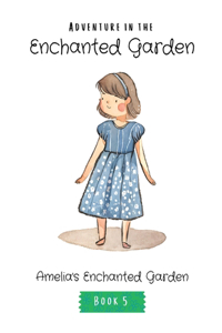 Adventure in the Enchanted Garden