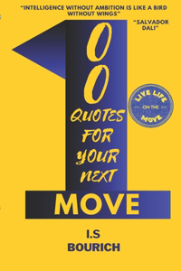 100 Quotes For Your Next Move