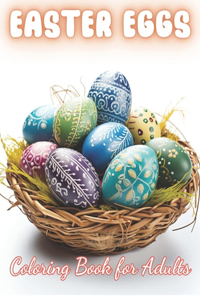 Easter Eggs Coloring Book for Adults