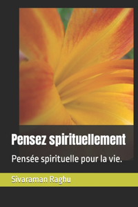 Pensez spirituellement