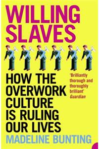 Willing Slaves