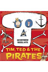 Tim, Ted and the Pirates