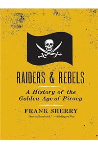 Raiders and Rebels