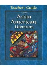 Glencoe Asian American Literature Teacher Guide