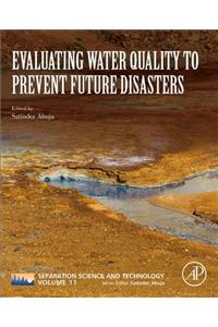 Evaluating Water Quality to Prevent Future Disasters