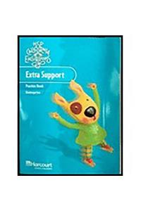 Harcourt School Publishers Storytown: Extra Support Practice Book Student Edition Excursions 10 Grade K