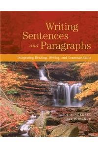 Writing Sentences and Paragraphs: Integrating Reading, Writing, and Grammar Skills