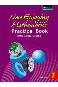 New Enjoying Mathematics Practice Book With Mental Maths - 7