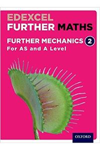 Edexcel Further Maths: Further Mechanics 2 Student Book (AS and A Level)