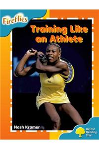 Oxford Reading Tree: Level 9: Fireflies: Training Like an Athlete