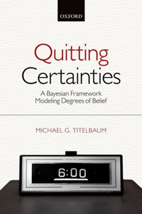 Quitting Certainties