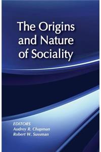 Origins and Nature of Sociality