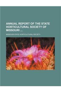 Annual Report of the State Horticultural Society of Missouri (Volume 39)