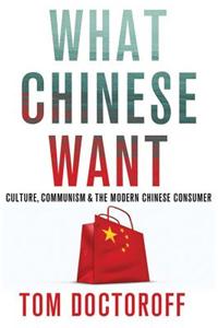 What Chinese Want