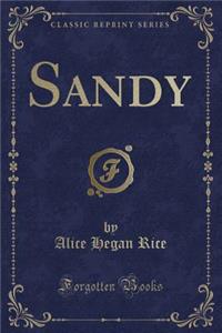 Sandy (Classic Reprint)