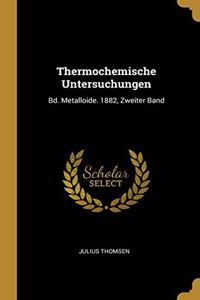 Thermochemische Untersuchungen