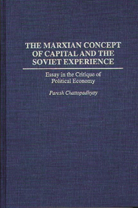 The Marxian Concept of Capital and the Soviet Experience