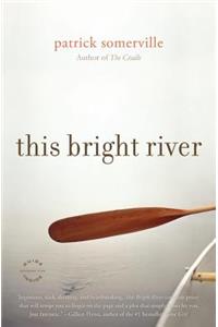 This Bright River