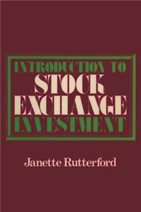 Introduction to Stock Exchange Investment