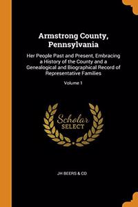ARMSTRONG COUNTY, PENNSYLVANIA: HER PEOP