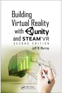 Building Virtual Reality with Unity and Steamvr