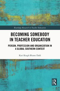 Becoming Somebody in Teacher Education