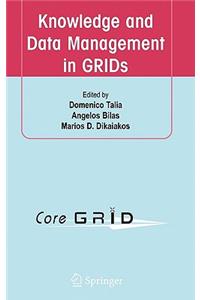 Knowledge and Data Management in GRIDs