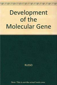 Development of the Molecular Gene