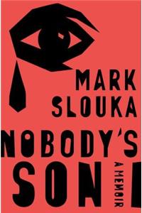 Nobody's Son - A Memoir